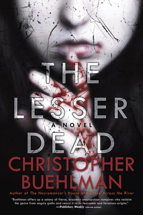 Cover of the book The Lesser Dead by Christopher Buehlman, Penguin Publishing Group