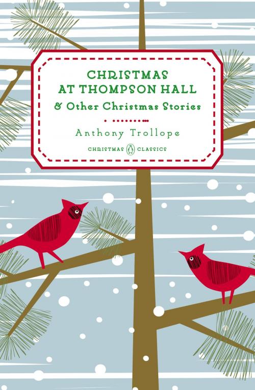 Cover of the book Christmas at Thompson Hall by Anthony Trollope, Penguin Publishing Group