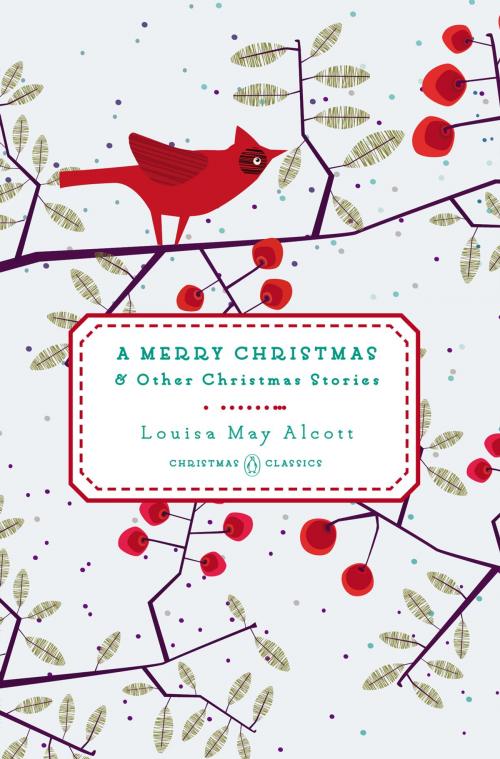Cover of the book A Merry Christmas by Louisa May Alcott, Penguin Publishing Group