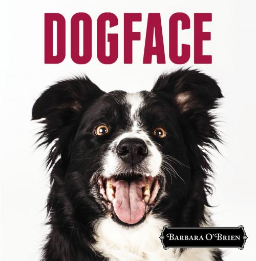 Cover of the book DogFace by Barbara O'Brien, Penguin Publishing Group