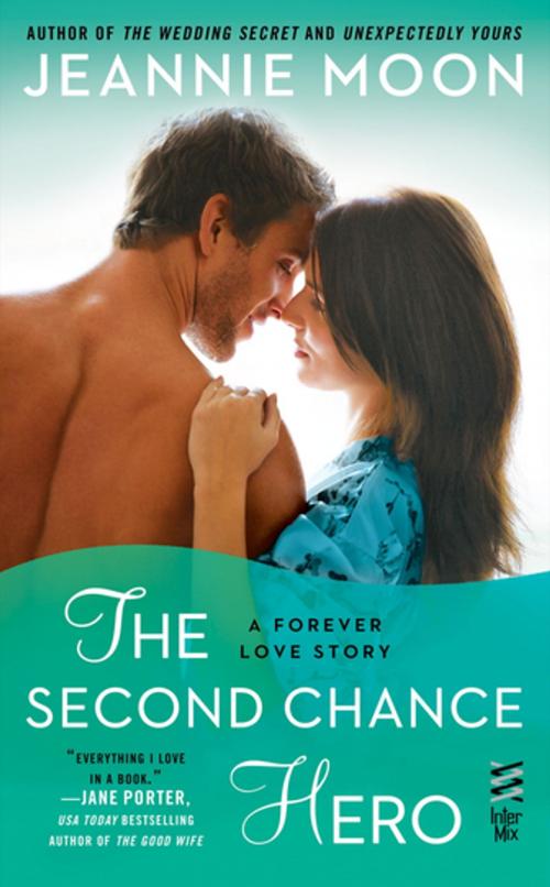 Cover of the book The Second Chance Hero by Jeannie Moon, Penguin Publishing Group