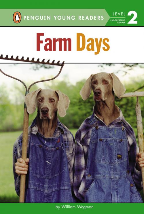 Cover of the book Farm Days by William Wegman, Penguin Young Readers Group
