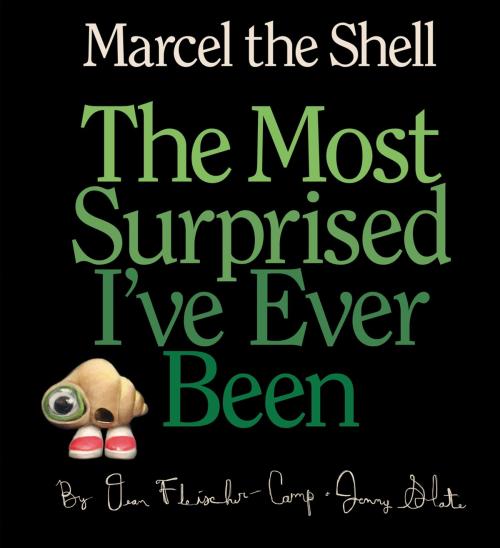 Cover of the book Marcel the Shell: The Most Surprised I've Ever Been by Jenny Slate, Dean Fleischer-Camp, Penguin Young Readers Group