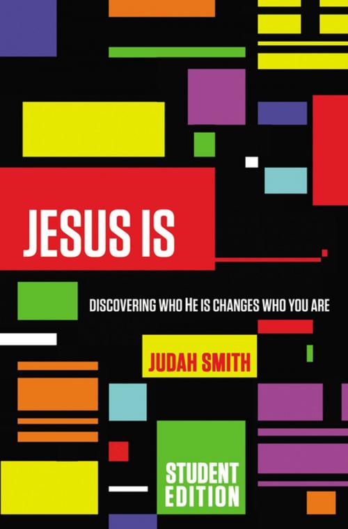 Cover of the book Jesus Is Student Edition by Judah Smith, Thomas Nelson
