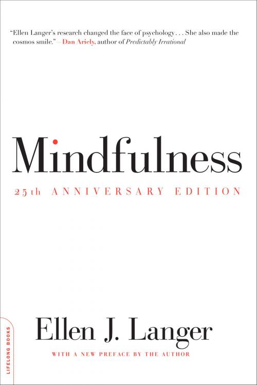 Cover of the book Mindfulness, 25th anniversary edition by Ellen J. Langer, Hachette Books