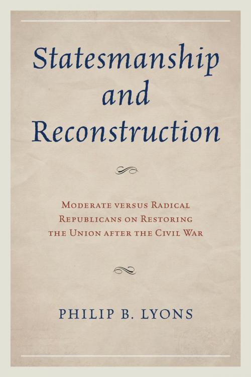 Cover of the book Statesmanship and Reconstruction by Philip B. Lyons, Lexington Books