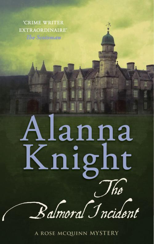 Cover of the book The Balmoral Incident by Alanna Knight, Allison & Busby