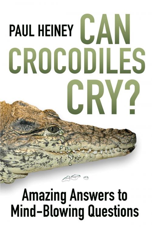 Cover of the book Can Crocodiles Cry? by Paul Heiney, The History Press