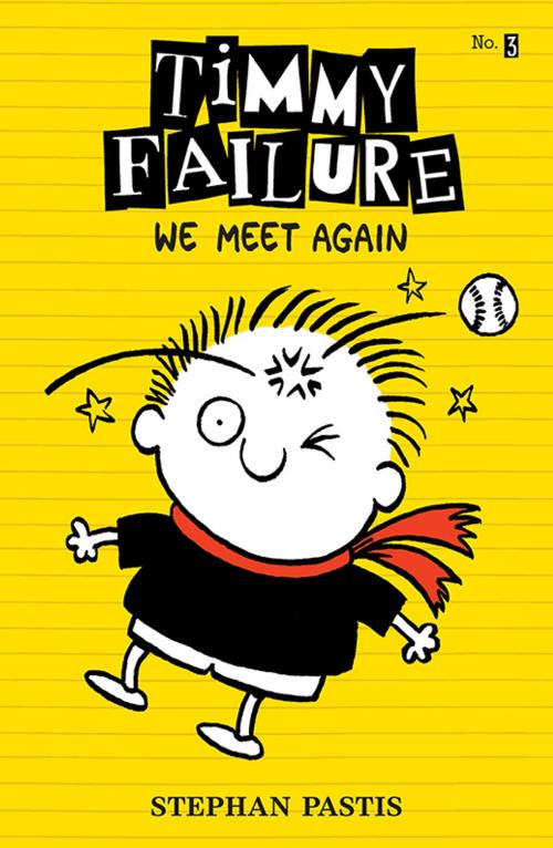 Cover of the book Timmy Failure: We Meet Again by Stephan Pastis, Candlewick Press