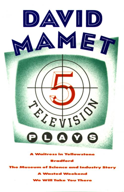 Cover of the book Five Television Plays (David Mamet) by David Mamet, Grove/Atlantic, Inc.
