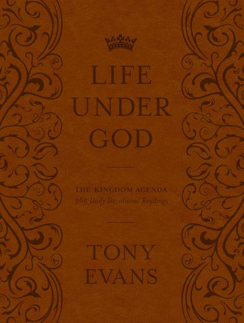 Cover of the book The Life Under God by Tony Evans, Moody Publishers
