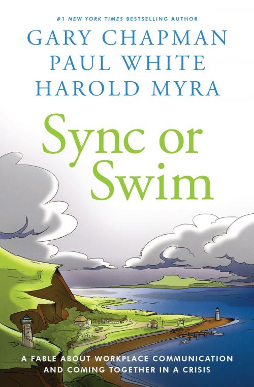 Cover of the book Sync or Swim by Harold Myra, Gary Chapman, Paul White, Moody Publishers