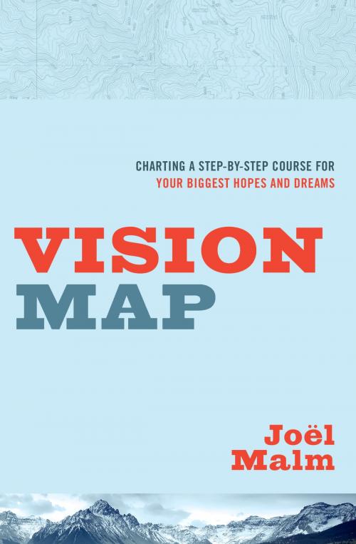 Cover of the book Vision Map by Joel Malm, Moody Publishers