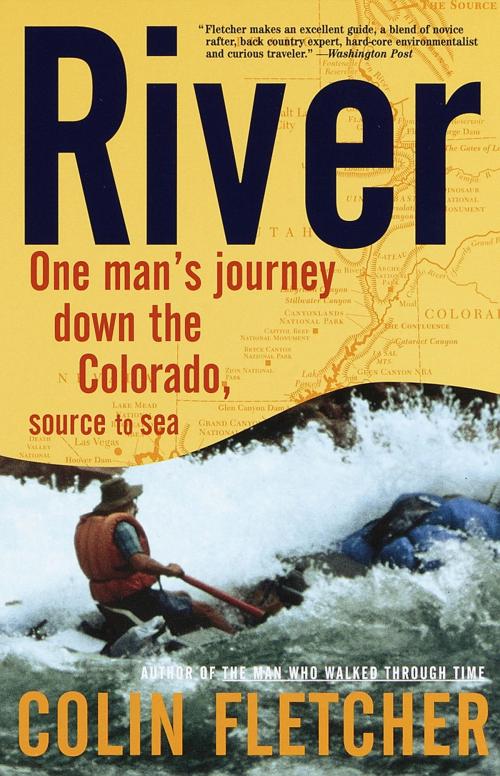 Cover of the book River by Colin Fletcher, Knopf Doubleday Publishing Group