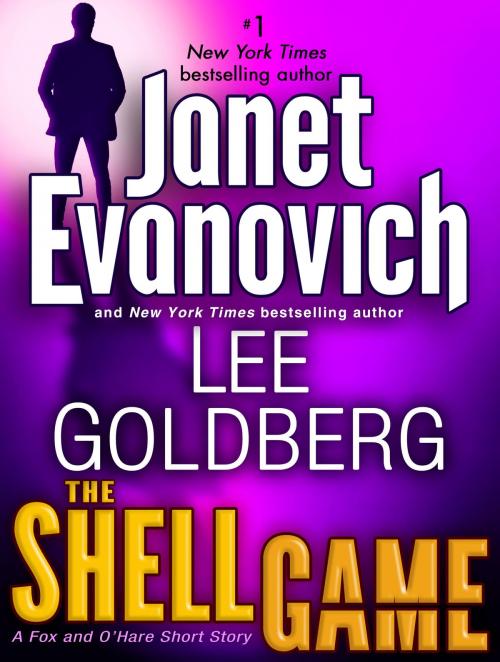 Cover of the book The Shell Game: A Fox and O'Hare Short Story by Janet Evanovich, Lee Goldberg, Random House Publishing Group