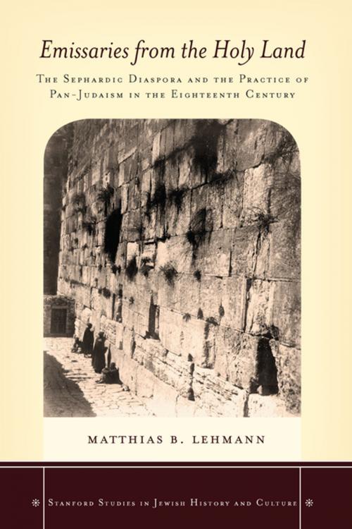 Cover of the book Emissaries from the Holy Land by Matthias B. Lehmann, Stanford University Press