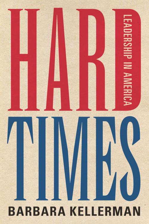Cover of the book Hard Times by Barbara Kellerman, Stanford University Press