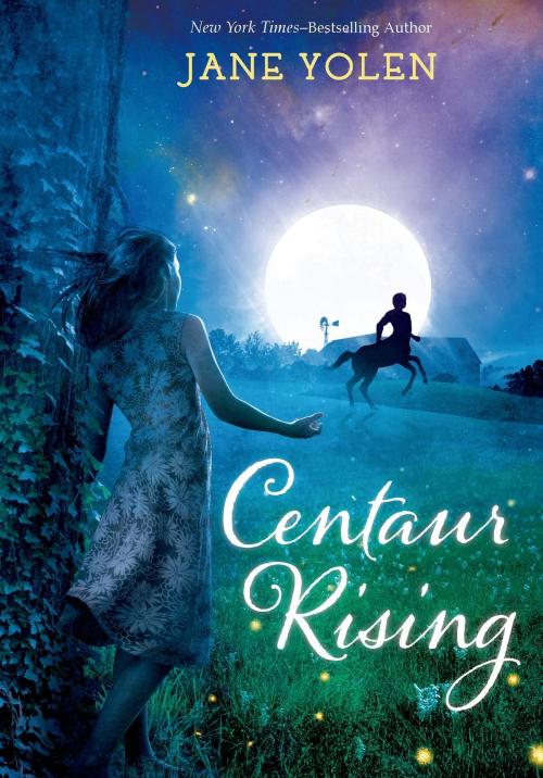 Cover of the book Centaur Rising by Jane Yolen, Henry Holt and Co. (BYR)