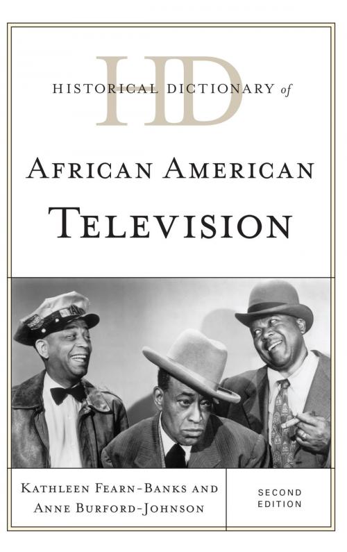 Cover of the book Historical Dictionary of African American Television by Kathleen Fearn-Banks, Anne Burford-Johnson, Rowman & Littlefield Publishers