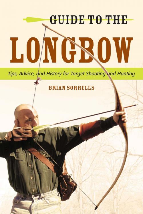 Cover of the book Guide to the Longbow by Brian J. Sorrells, Stackpole Books