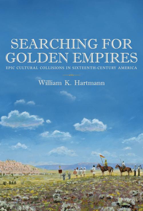 Cover of the book Searching for Golden Empires by William K. Hartmann, University of Arizona Press