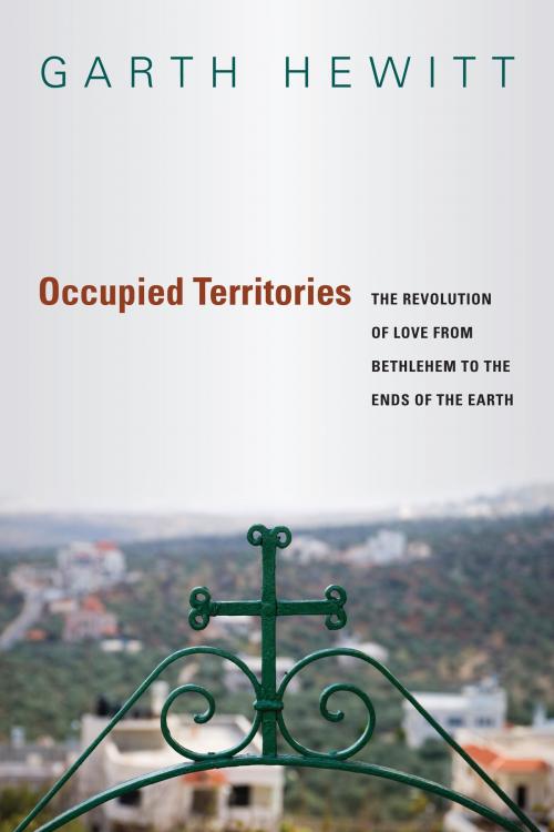 Cover of the book Occupied Territories by Garth Hewitt, IVP Books