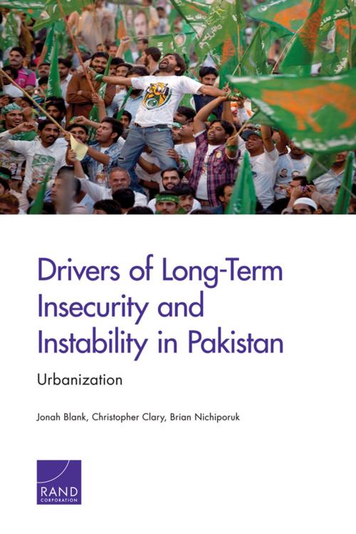 Cover of the book Drivers of Long-Term Insecurity and Instability in Pakistan by Jonah Blank, Christopher Clary, Brian Nichiporuk, RAND Corporation