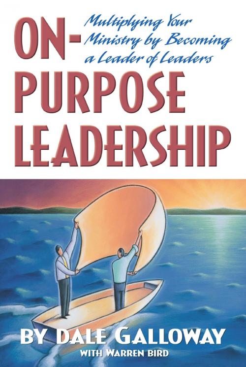 Cover of the book On-Purpose Leadership by Dale Galloway, Warren Bird, Nazarene Publishing House