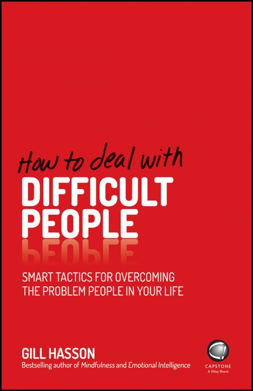 Cover of the book How To Deal With Difficult People by Gill Hasson, Wiley