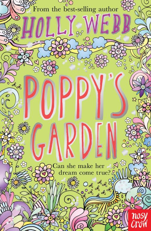 Cover of the book Poppy's Garden by Holly Webb, Nosy Crow