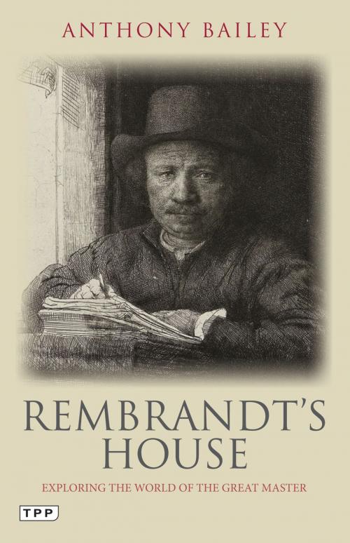 Cover of the book Rembrandt's House by Anthony Bailey, Bloomsbury Publishing