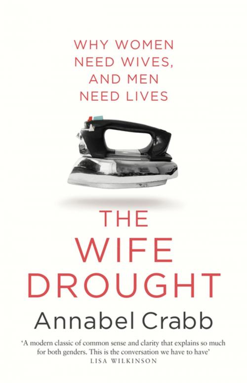 Cover of the book The Wife Drought by Annabel Crabb, Penguin Random House Australia