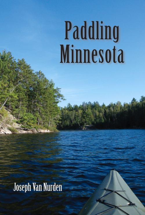 Cover of the book Paddling Minnesota by Joseph Van Nurden, North Star Press of St. Cloud