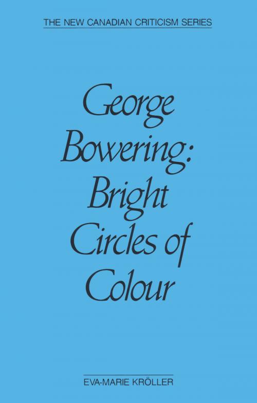 Cover of the book George Bowering by Eva-Marie Kröller, Talonbooks