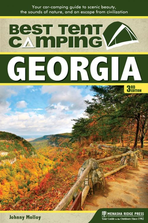 Cover of the book Best Tent Camping: Georgia by Johnny Molloy, Menasha Ridge Press