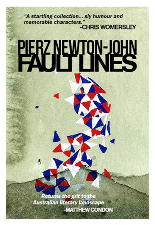 Cover of the book Fault Lines by Pierz Newton-John, Spineless Wonders