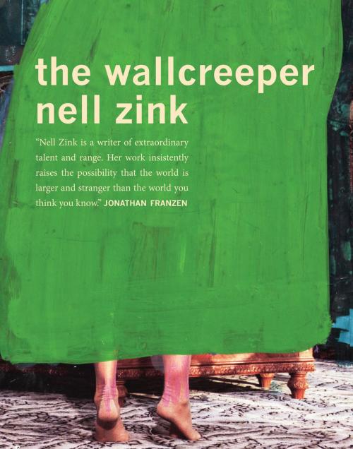 Cover of the book The Wallcreeper by Nell Zink, Dorothy, a publishing project