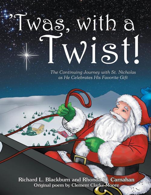 Cover of the book 'Twas, with a Twist! by Richard L Blackburn, Rhonda D Carnahan, Clement Clarke Moore, R&R Blackburn Enterprises