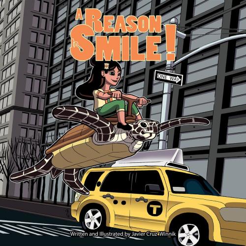 Cover of the book A Reason to Smile! by Javier Cruz Winnik, Javier Cruz Winnik