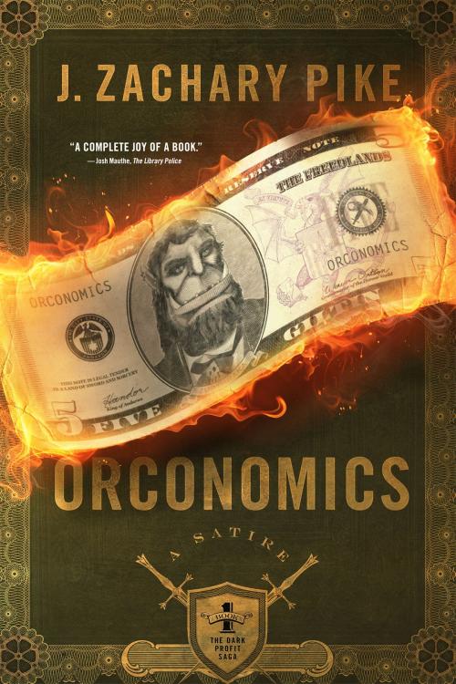 Cover of the book Orconomics by J. Zachary Pike, Gnomish Press, LLC
