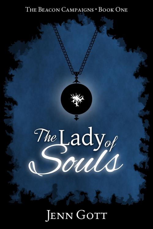 Cover of the book The Lady of Souls by Jenn Gott, Jennifer Gott