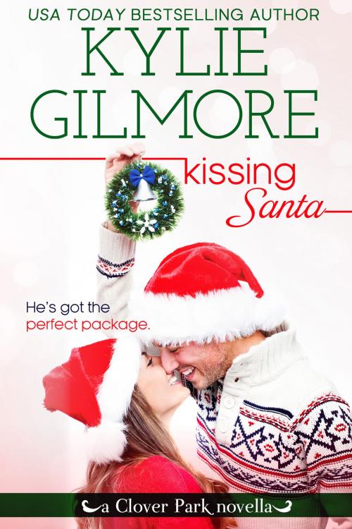 Cover of the book Kissing Santa by Kylie Gilmore, Extra Fancy Books
