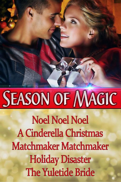 Cover of the book Season of Magic by Merry Holly, Cara Marsi/ Bobbi Lerman, Vicki Batman/ Gerri Brousseau, Painted Lady Press