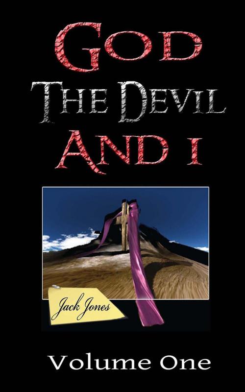 Cover of the book God The Devil And I by Jack Jones, GDI Publishing