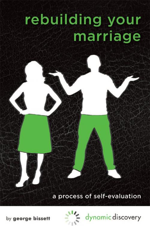 Cover of the book Rebuilding Your Marriage by George Bissett, George Bissett