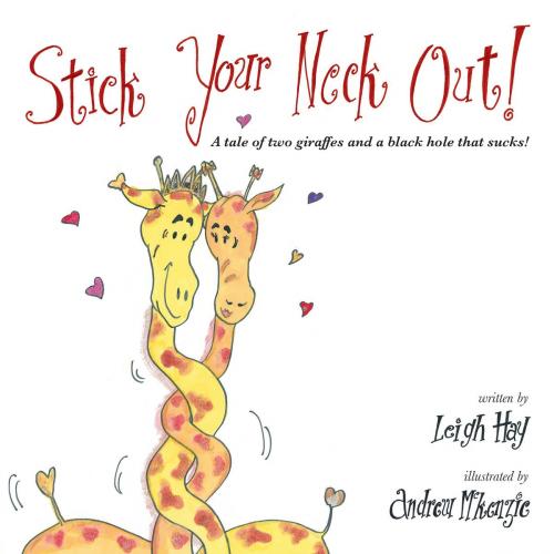 Cover of the book Stick Your Neck Out by Leigh Hay, Tales from the Treehouse