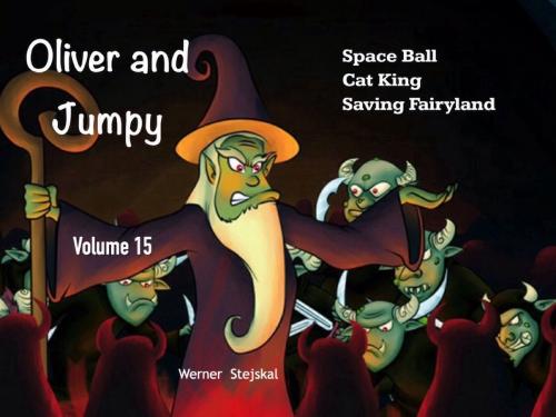 Cover of the book Oliver and Jumpy, Volume 15 by Werner Stejskal, Werner Stejskal