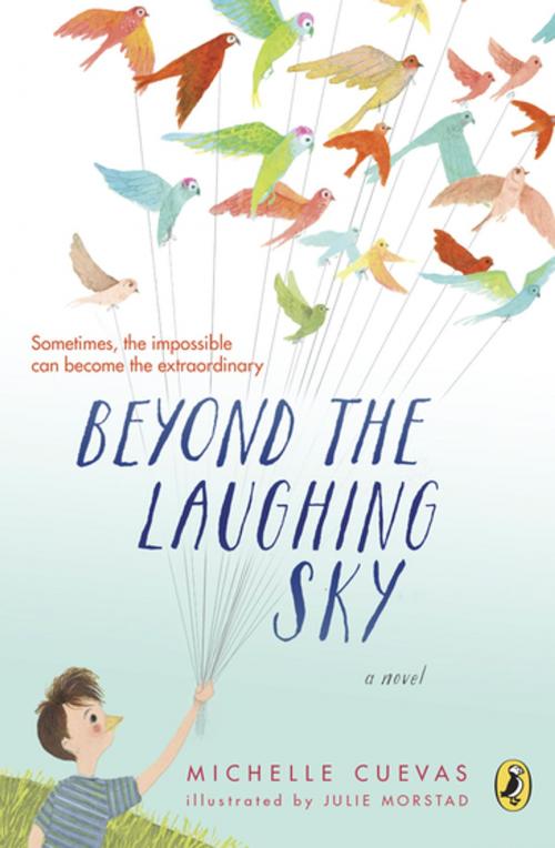 Cover of the book Beyond the Laughing Sky by Michelle Cuevas, Penguin Young Readers Group