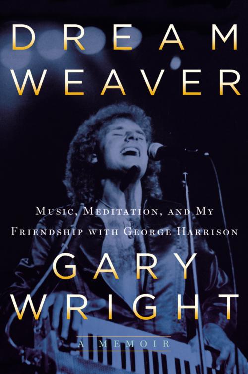 Cover of the book Dream Weaver by Gary Wright, Penguin Publishing Group