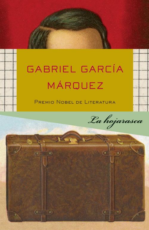 Cover of the book La hojarasca by Gabriel García Márquez, Knopf Doubleday Publishing Group